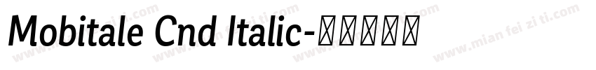 Mobitale Cnd Italic字体转换